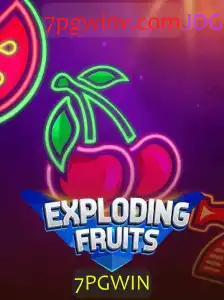 ExplodingFruits: A Nova Febre do Mundo dos Jogos com 7PGWIN